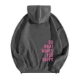thumbnail image 2 of Do What Makes You Happy Hoodies for Women Fall Winter Long Sleeve Graphic Hooded Sweatshirt Pullover Tops, 2 of 4