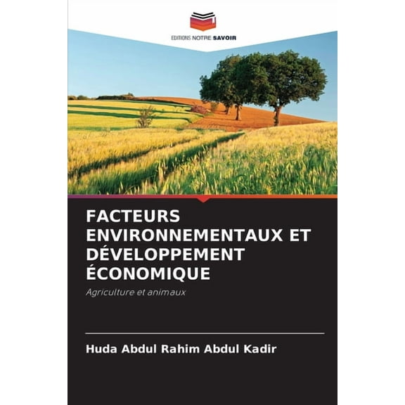Facteurs Environnementaux Et DÃ©veloppement Ãconomique, (Paperback)