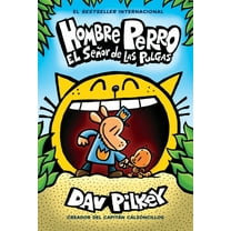 Hombre Perro Hombre Perro: El SeÃ±or de Las Pulgas (Dog Man: Lord of the Fleas): Volume 5, Book 5, (Hardcover)