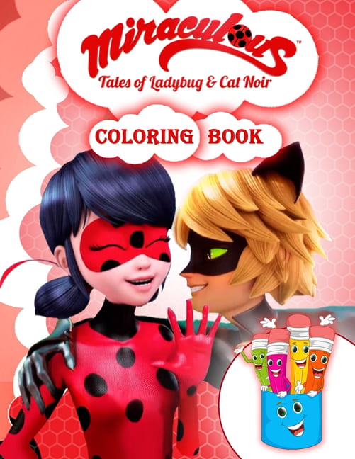 Miraculous Tales Of Ladybug And Cat Noir Coloring Book Miraculous