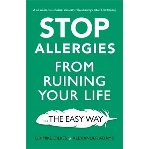 Stop Allergies from Ruining Your Life: . . . the Easy Way (Paperback)