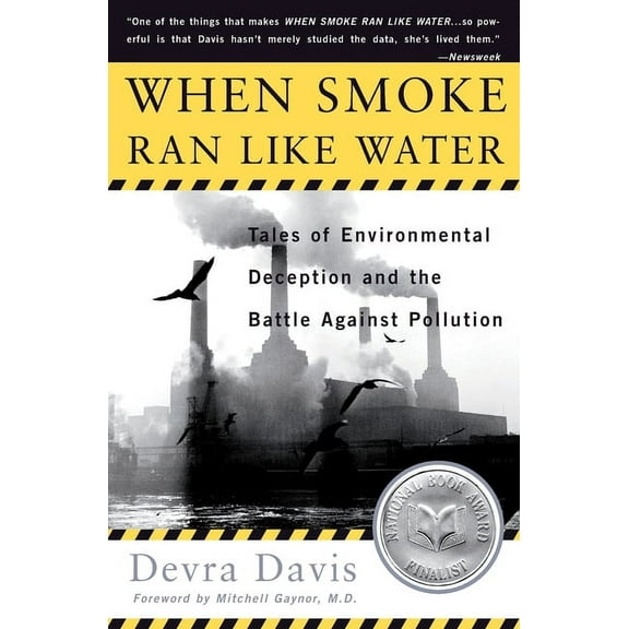 When Smoke Ran Like Water: Tales of Environmental Deception and the Battle Against Pollution, (Paperback)