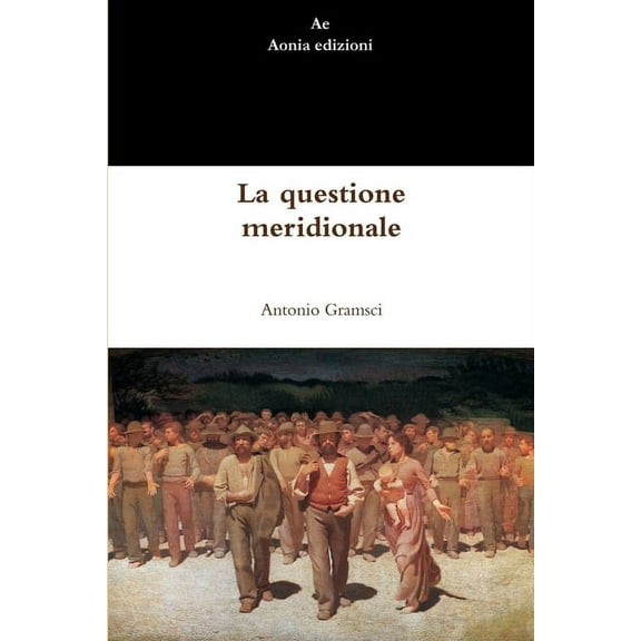 La questione meridionale, (Paperback)