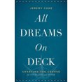 thumbnail image 2 of All Dreams on Deck: Charting the Course for Your Life and Work, 2 of 4