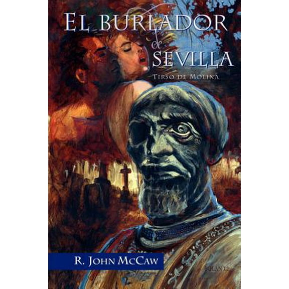 El Burlador de Sevilla -- Tirso De Molina
