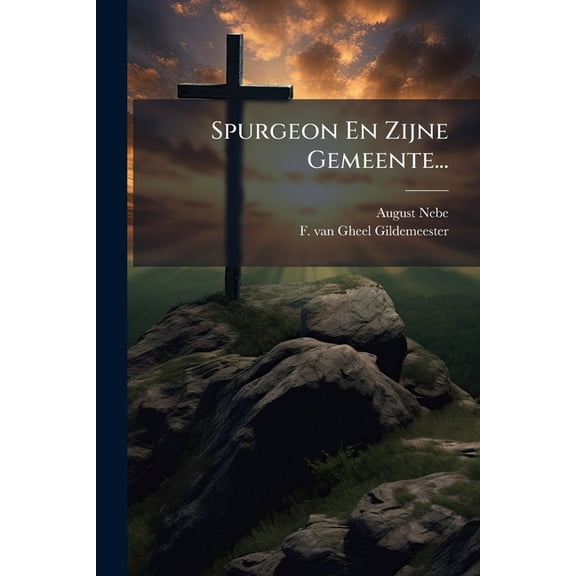 Spurgeon En Zijne Gemeente... (Paperback)