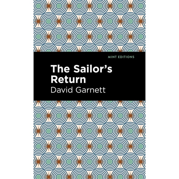 Mint Editions (Historical Fiction) The Sailor's Return, (Paperback)