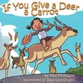 thumbnail image 1 of Pre-Owned If You Give a Deer a Carrot, 9781952014086, 1952014085, Paperback,, 1 of 1