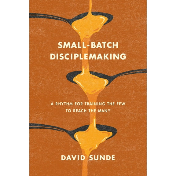 Small-Batch Disciplemaking
