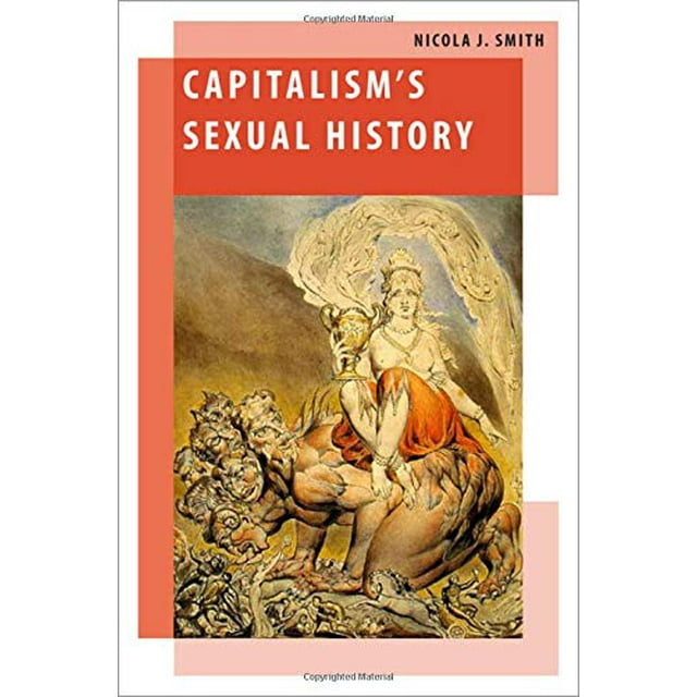 Capitalism's Sexual History (OXF STUDIES GENDER INTL RELATIONS SERIES)