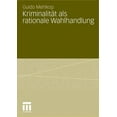 thumbnail image 2 of Kriminalitat ALS Rationale Wahlhandlung, 2 of 2