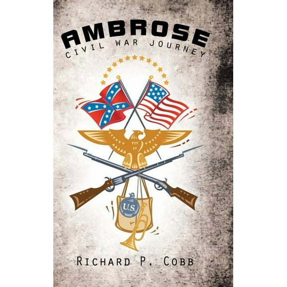 Ambrose: Civil War Journey (Hardcover)