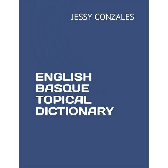 English Basque Topical Dictionary (Paperback)