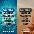 thumbnail image 5 of (2 Pack) No Hand Washing For Dishes Only OSHA Notice Sign 7 Inch X 10 Inch Vinyl Label Decal Sticker Weather Resistant, UV Protected for Workplace, Business, and Construction Site, Made, 5 of 7