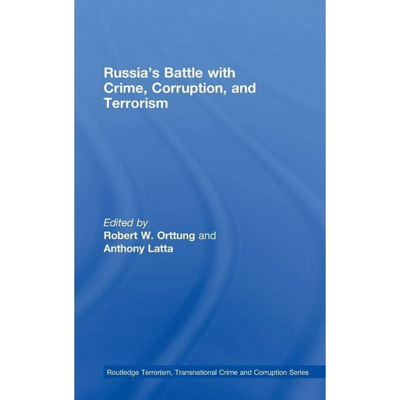 Routledge Transnational Crime and Corrup Russia's Battle with Crime, Corruption and Terrorism, (Hardcover)