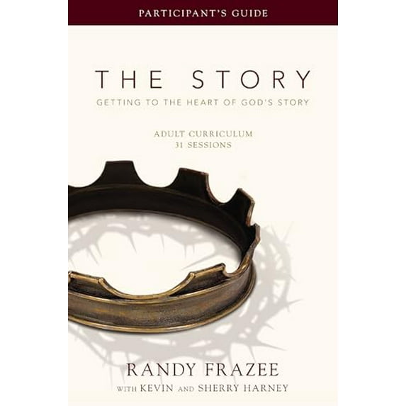 Pre-Owned The Story Adult Curriculum Participant's Guide: Getting to the Heart of God's Story, 9780310329534, 0310329531, Paperback, 53945th edition