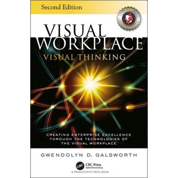 Pre-Owned Visual Workplace Visual Thinking: Creating Enterprise Excellence Through the Technologies of the Visual Workplace, Second Edition (Paperback)