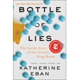 thumbnail image 1 of Pre-Owned Bottle of Lies: The Inside Story of the Generic Drug Boom (Paperback) 006233879X 9780062338792, 1 of 1