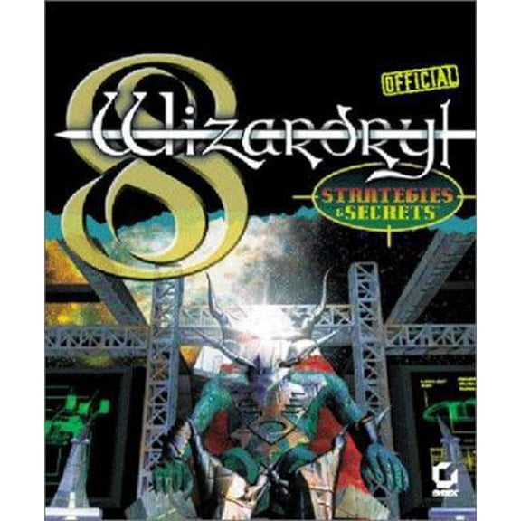 Pre-Owned Wizardry 8 VIII: Sybex Official Strategies & Secrets (Strategy Guide) (Paperback) 0782124666 9780782124668