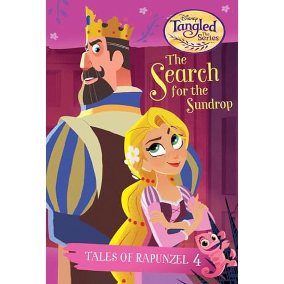 Pre-Owned Tales of Rapunzel #4: The Search for the Sundrop (Disney Tangled the Series) (Paperback) 0736437649 9780736437646
