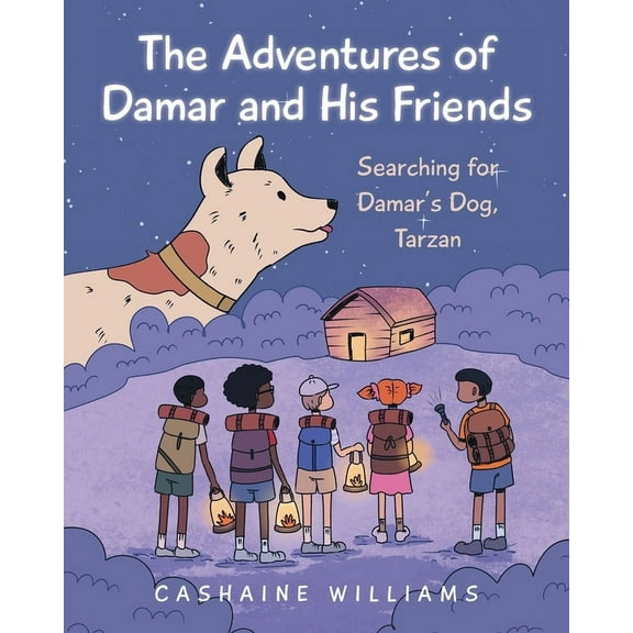 The Adventures of Damar and His Friends: Searching for Damar's Dog, Tarzan, (Paperback)