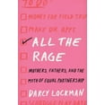 thumbnail image 2 of All the Rage: Mothers, Fathers, and the Myth of Equal Partnership, 2 of 4