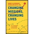 thumbnail image 1 of Changing Missions, Changing Lives: How A Change Agent Can Turn The Ship And Create Impact, 1 of 1