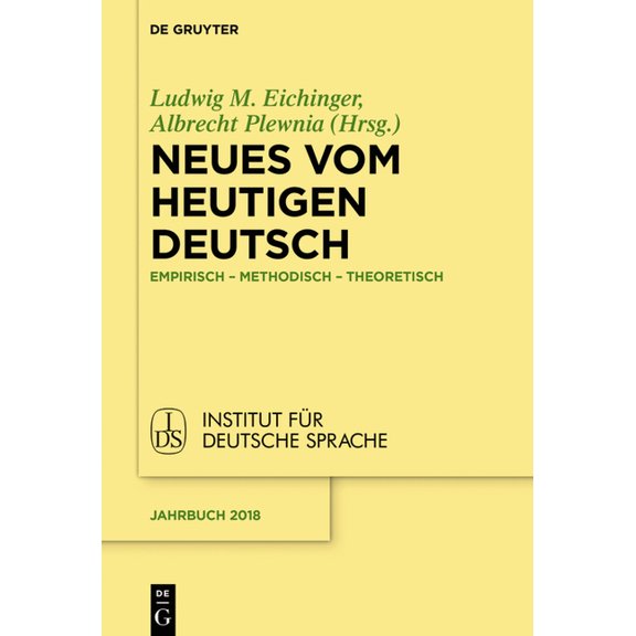 Jahrbuch Des Instituts Für Deutsche Spra Neues vom heutigen Deutsch, Book 2018, (Hardcover)