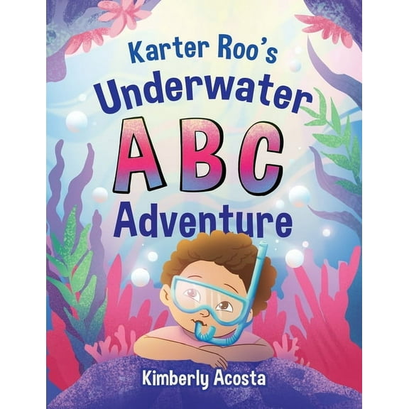 Karter Roo's Underwater ABC Adventure, (Paperback)