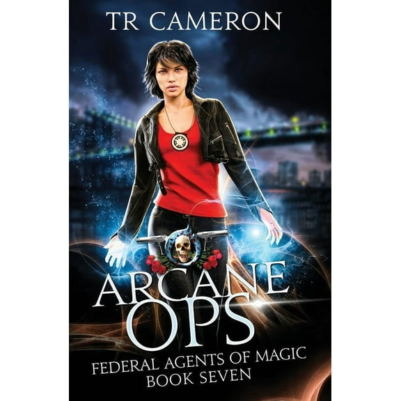 Federal Agents of Magic Arcane Ops: An Urban Fantasy Action Adventure, Book 7, (Paperback)