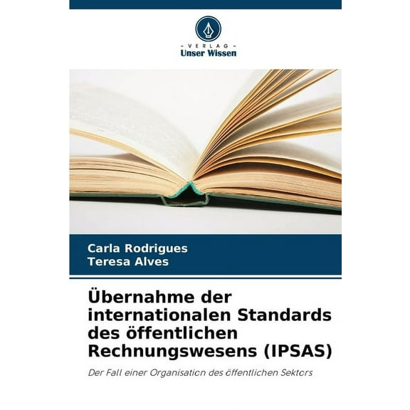 Ãbernahme der internationalen Standards des öffentlichen Rechnungswesens (IPSAS), (Paperback)