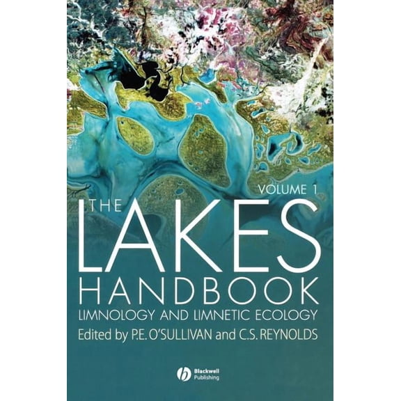 The Lakes Handbook, Volume 1: Limnology and Limnetic Ecology, (Hardcover)