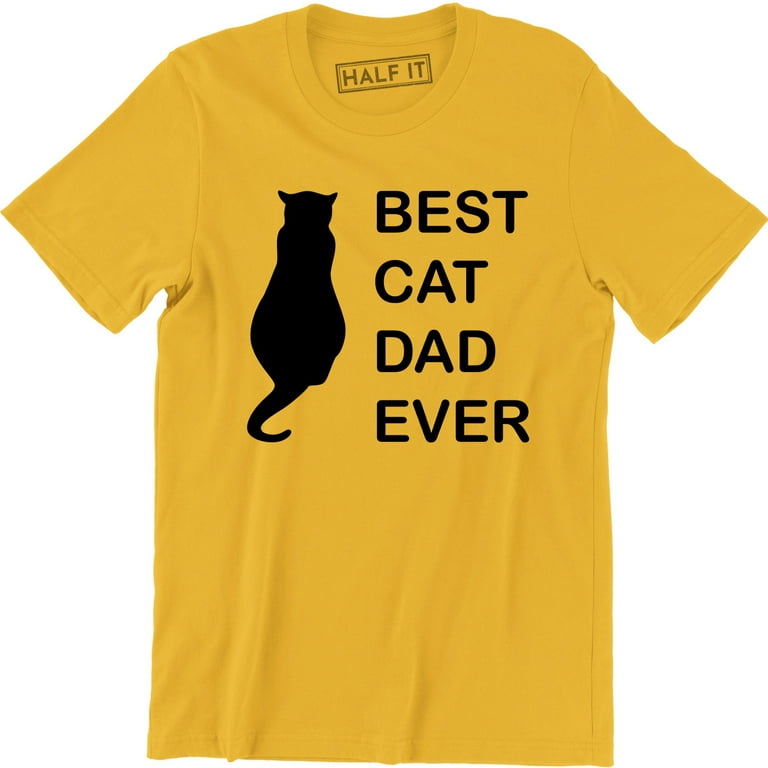 Best Cat Dad Ever Men's Cat Face Funny Cats Humor Crazy T-Shirt