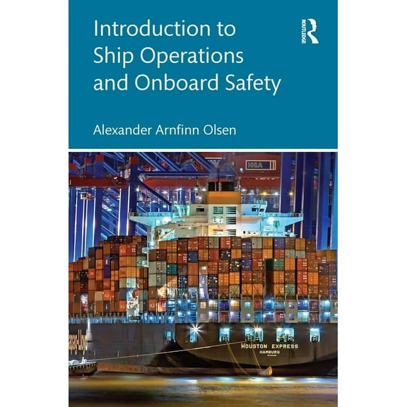 Introduction to Container Ship Operations and Onboard Safety, (Hardcover)