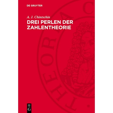 Drei Perlen Der Zahlentheorie, (Hardcover)