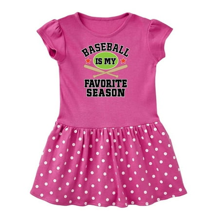 

Inktastic Baseball Is My Favorite Season Gift Toddler Girl Dress