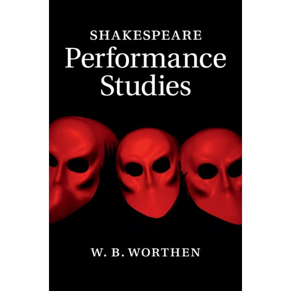 Shakespeare Performance Studies, (Paperback)