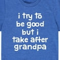 thumbnail image 3 of Instant Message - I Try To Be Good Grandpa - Toddler and Youth Short Sleeve Graphic T-Shirt, 3 of 6