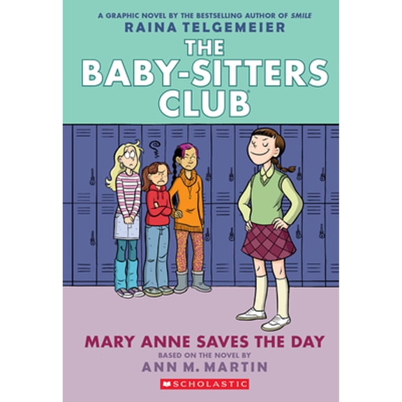 Pre-Owned Mary Anne Saves the Day: A Graphic Novel (the Baby-Sitters Club #3): Volume 3 (Paperback) by Ann M Martin