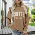 thumbnail image 2 of YEJIMAN Crewneck Sweatshirts Women Coffee Weather Sweatshirt Women's Lover Trendy Shirt Cozy Season Fall Fleece Pullover Sweatshirt for Women Khaki, 2 of 6