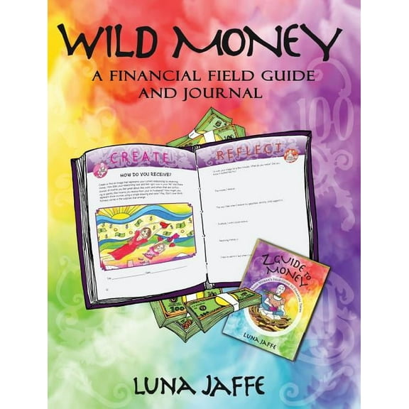 Wild Money: A Financial Field Guide and Journal, (Paperback)