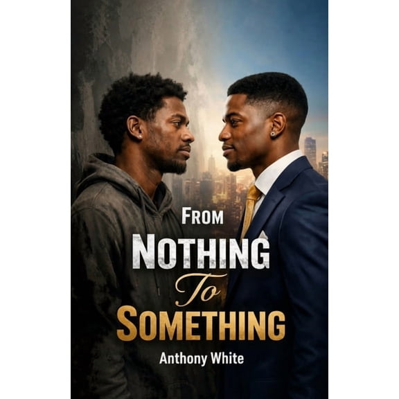 From Nothing To Something, (Paperback)