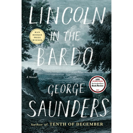 Lincoln in the Bardo : A Novel