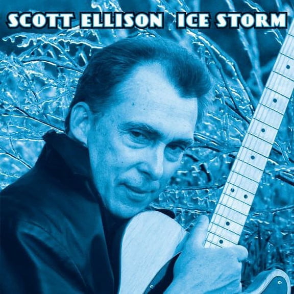 Scott Ellison - Ice Storm - Music & Performance - CD