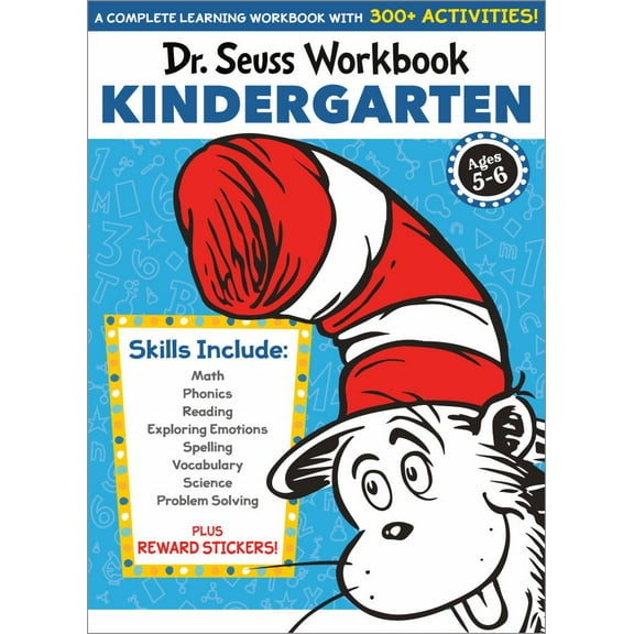 Dr. Seuss Workbook: Kindergarten: 300  Fun Activities with Stickers and More! (Math, Phonics, Reading, Spelling, Vocabulary, Science, Problem Solving, Exploring Emotions) (Paperback)