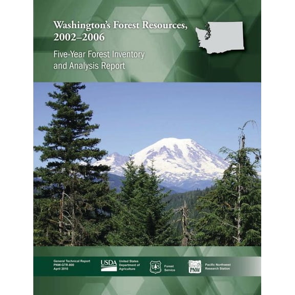 Washington's Forest Resources, 2002-2006: Five-Year Forest Inventory and Analysis Report, (Paperback)