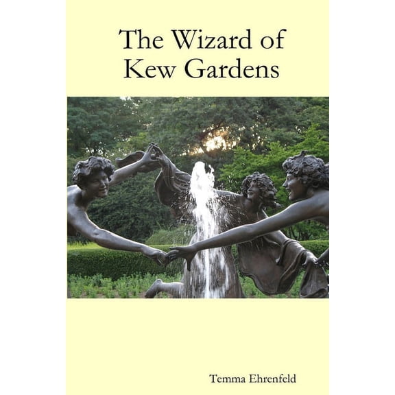 The Wizard of Kew Gardens, (Paperback)