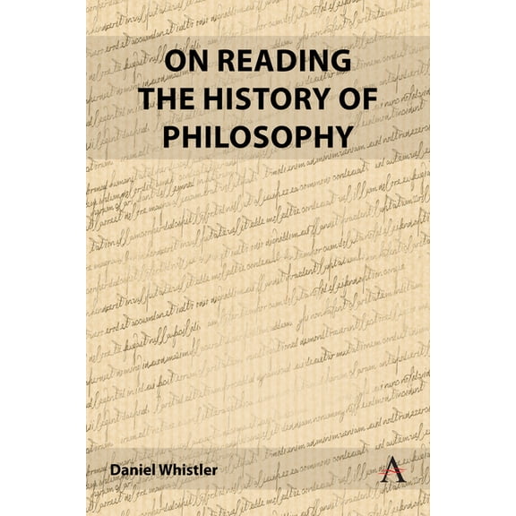 Anthem Studies in Bibliotherapy and Well On Reading the History of Philosophy, (Hardcover)