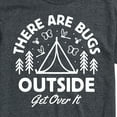 thumbnail image 3 of Instant Message - There Are Bugs Outside Get Over It - Men's Short Sleeve Graphic T-Shirt, 3 of 6
