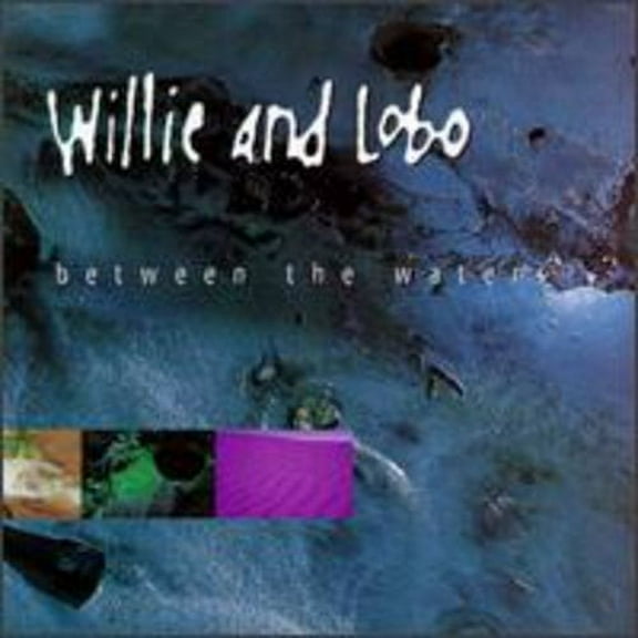 Willie & Lobo - Between the Waters - Music & Performance - CD